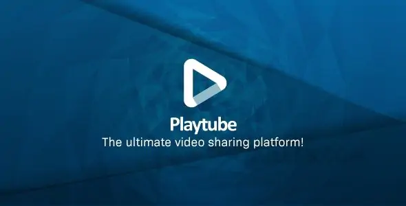 PlayTube The Ultimate PHP Video CMS & Video Sharing Platform